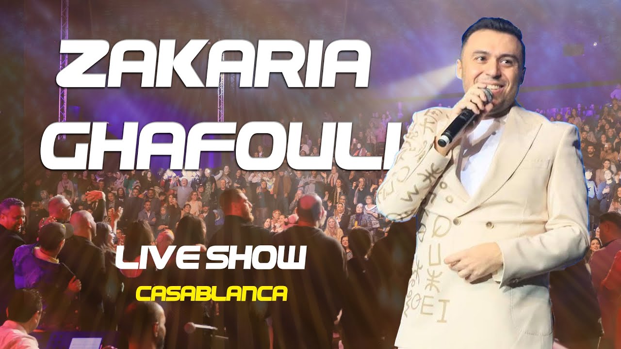 Zakaria Ghafouli - Live Show | Full Concert à Casablanca 2025