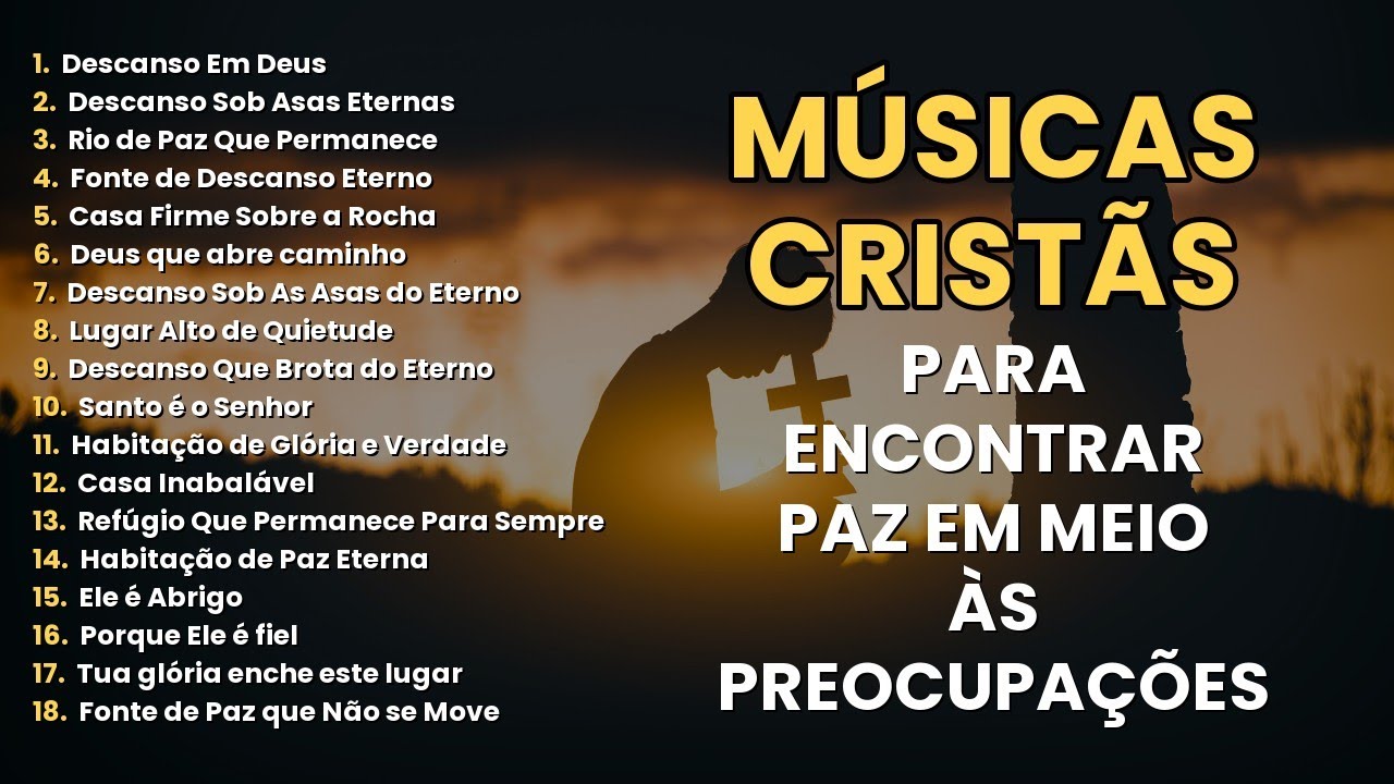 Música Cristã  para Fortalecer a Fé e Acalmar a Mente