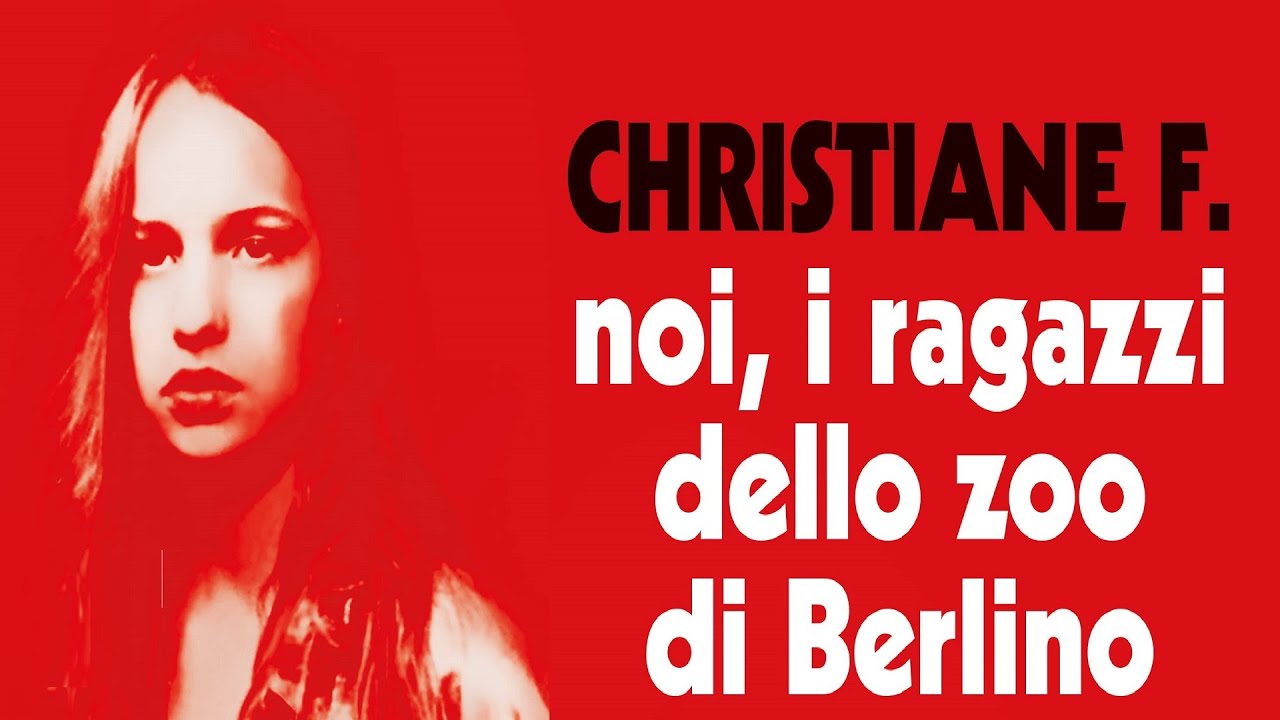 Christiane F - Noi, i ragazzi dello zoo di Berlino (film1981) TRAILER ITALIANO