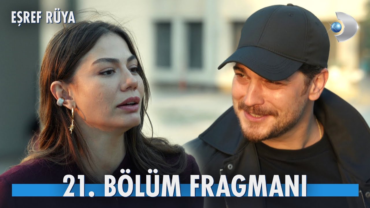 Eşref R&uuml;ya 21. B&ouml;l&uuml;m Fragmanı | &ldquo;Evlen o zaman benimle!&rdquo; @kanald
