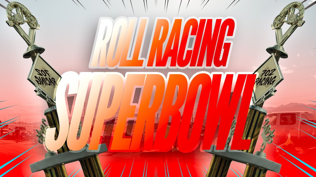 THE SUPERBOWL OF ROLL RACING | RM
