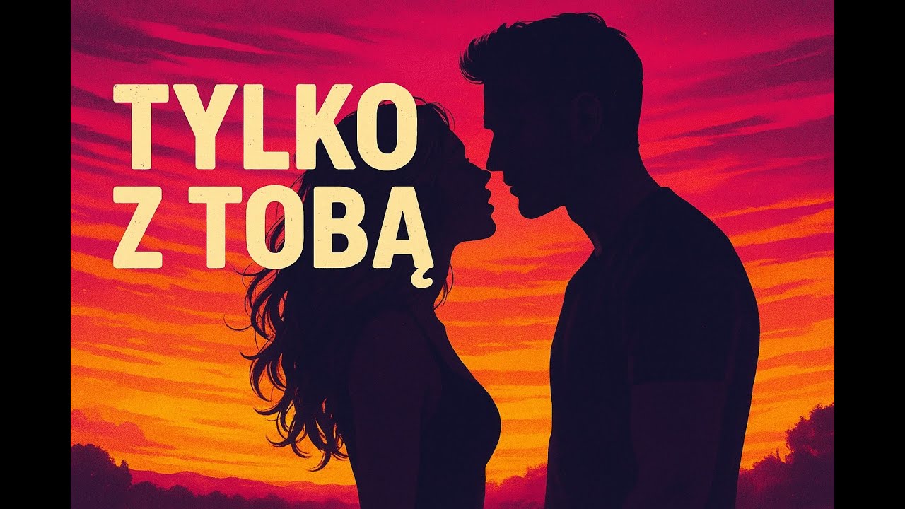 Tylko z Tobą - Radio Hejaj
