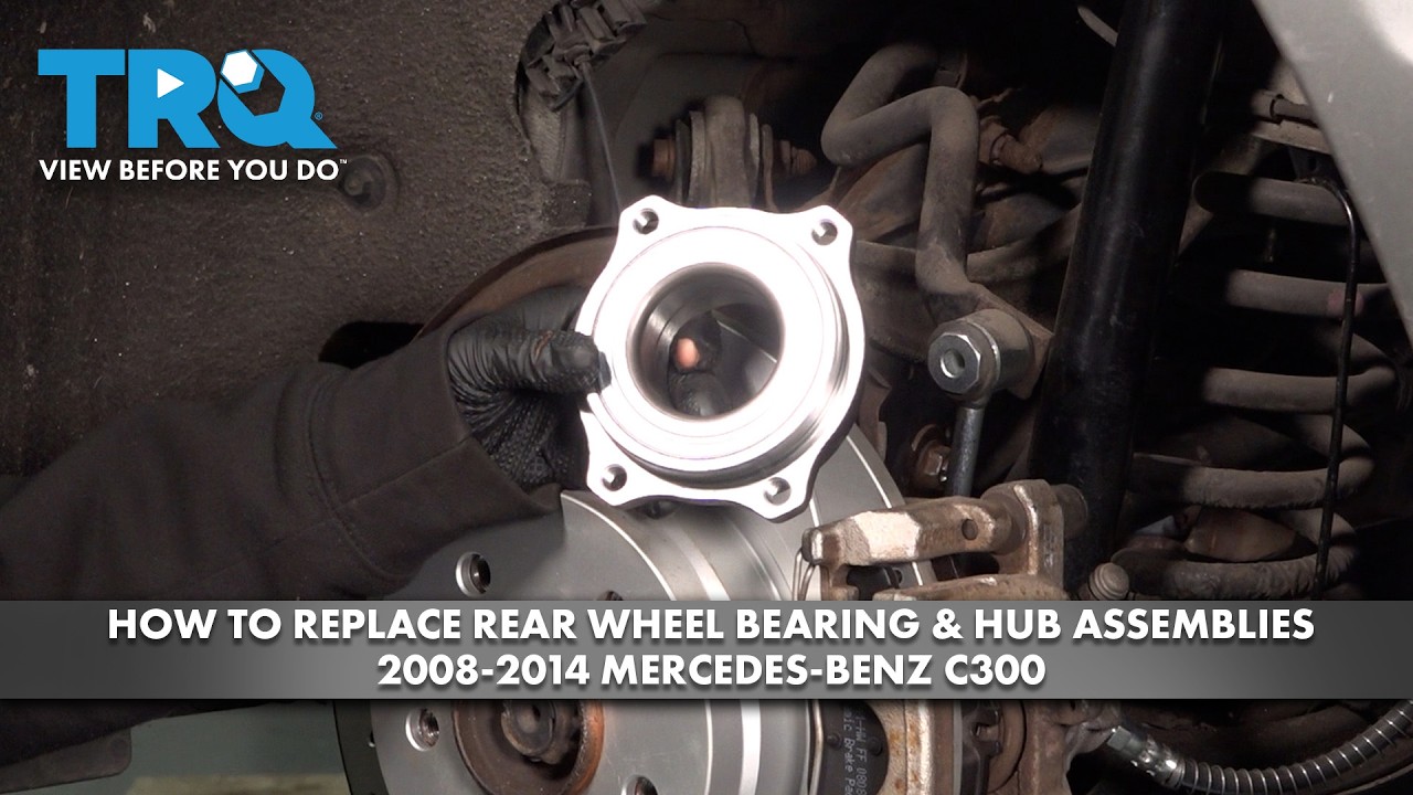 How to Replace Rear Wheel Bearing & Hub Assemblies 2008-2014 Mercedes-Benz C300
