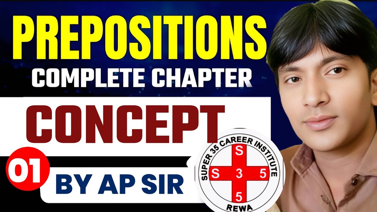 Prerositions Chapter 01 By Ap Sir | Super 35 Carrier Institute Rewa | Neet Nursing Classess 