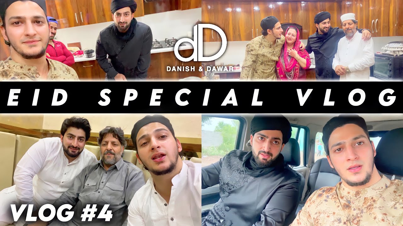 EID SPECIAL VLOG | Danish F Dar | Dawar Farooq | Eid mubarakh | Goodbye Ramadan