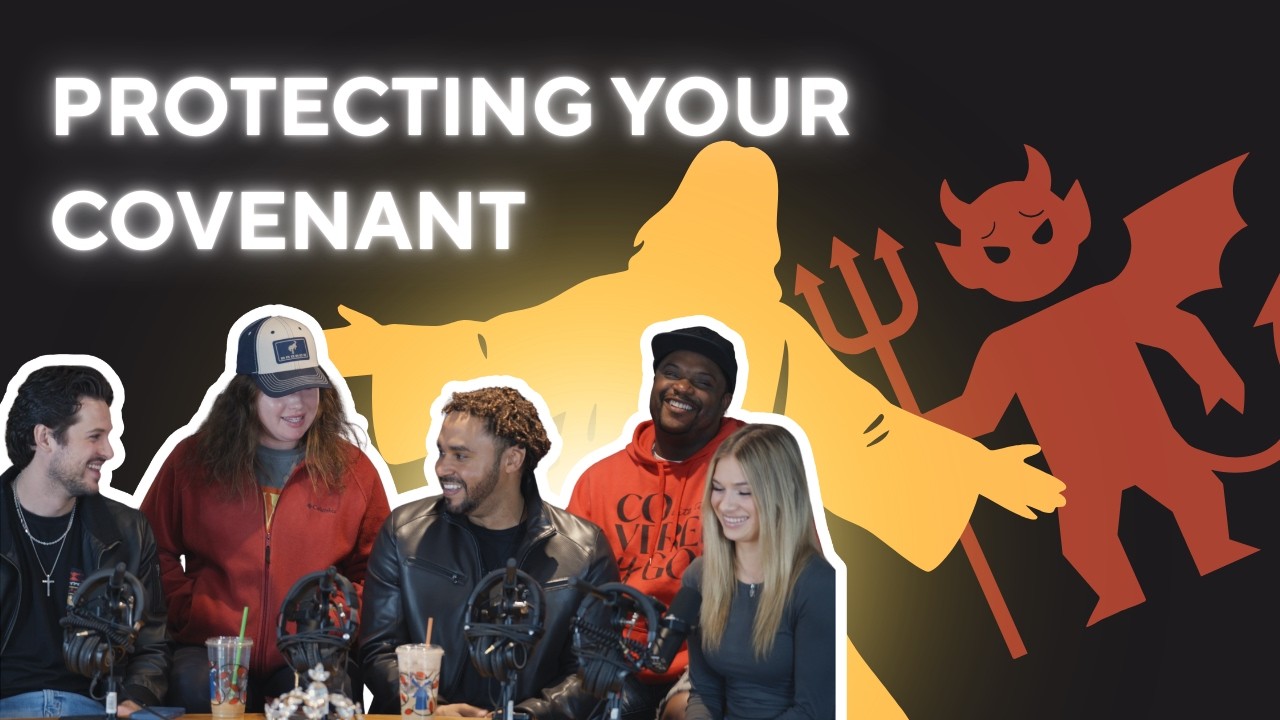 Faith Revealed - EPISODE 12: Protecting Your Covenant