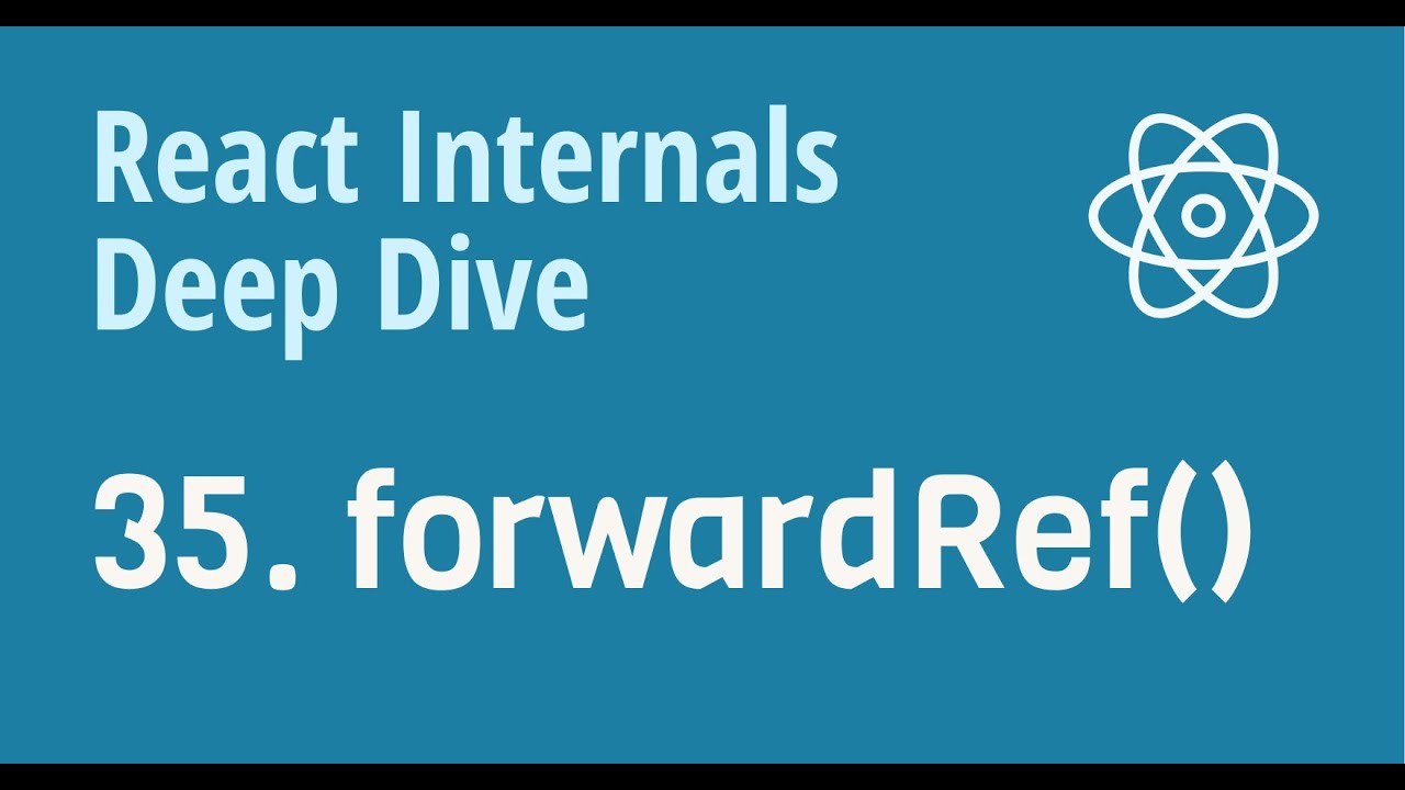 React Internals Deep Dive 35  - How forwardRef() works internally in React?
