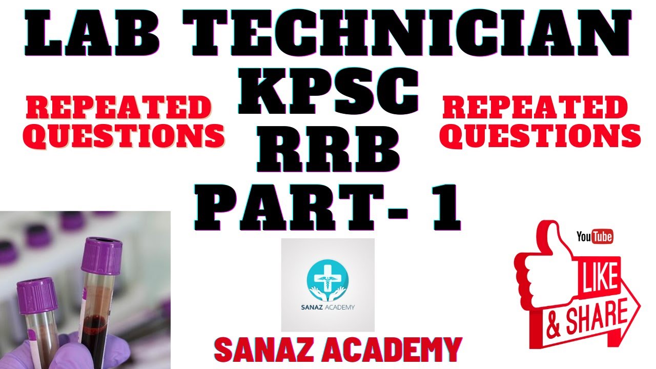 Lab Technician RRB & KPSC Repeated Questions & Answers Part 1 Sanaz academy