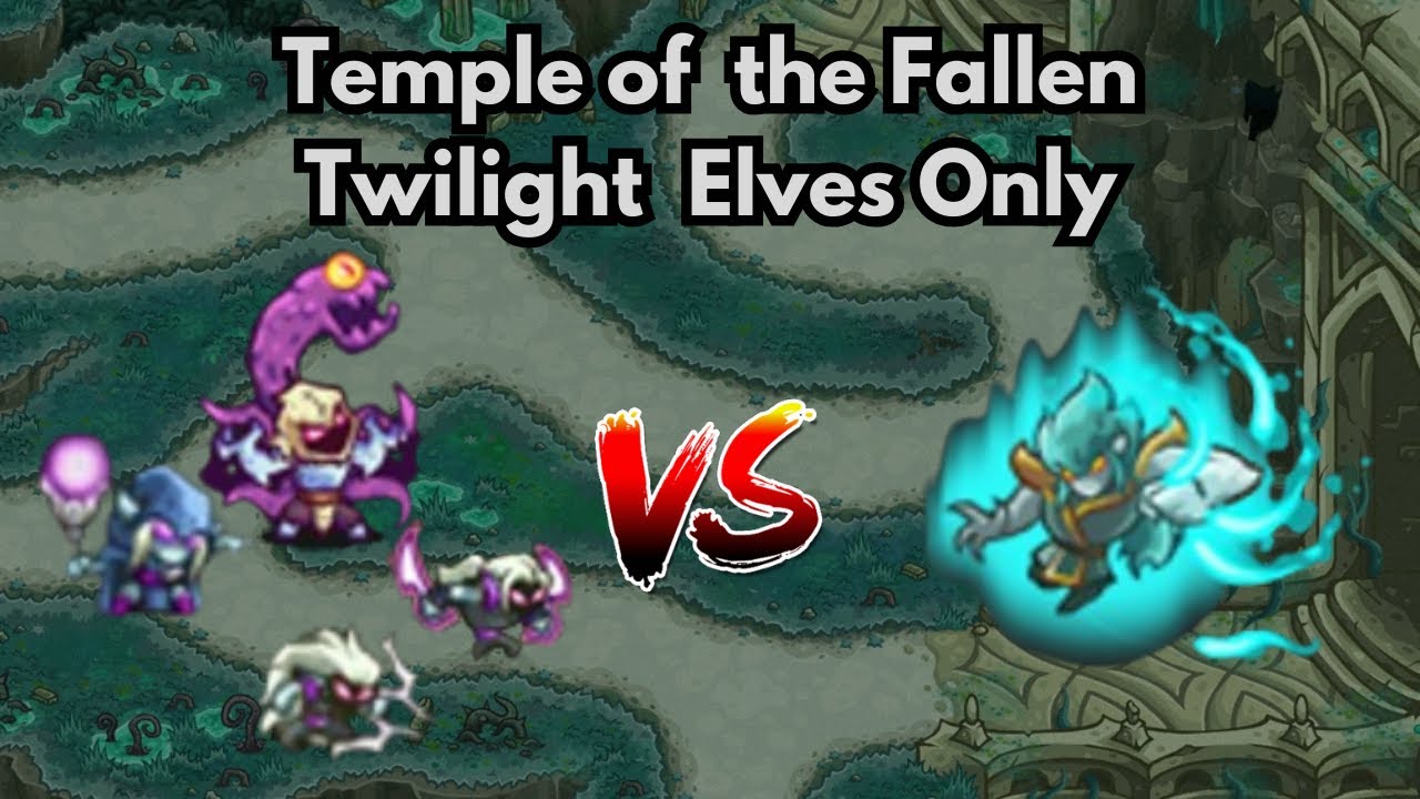 [Kingdom Rush Alliance] Temple of the Fallen Impossible with Twilight Elves ony