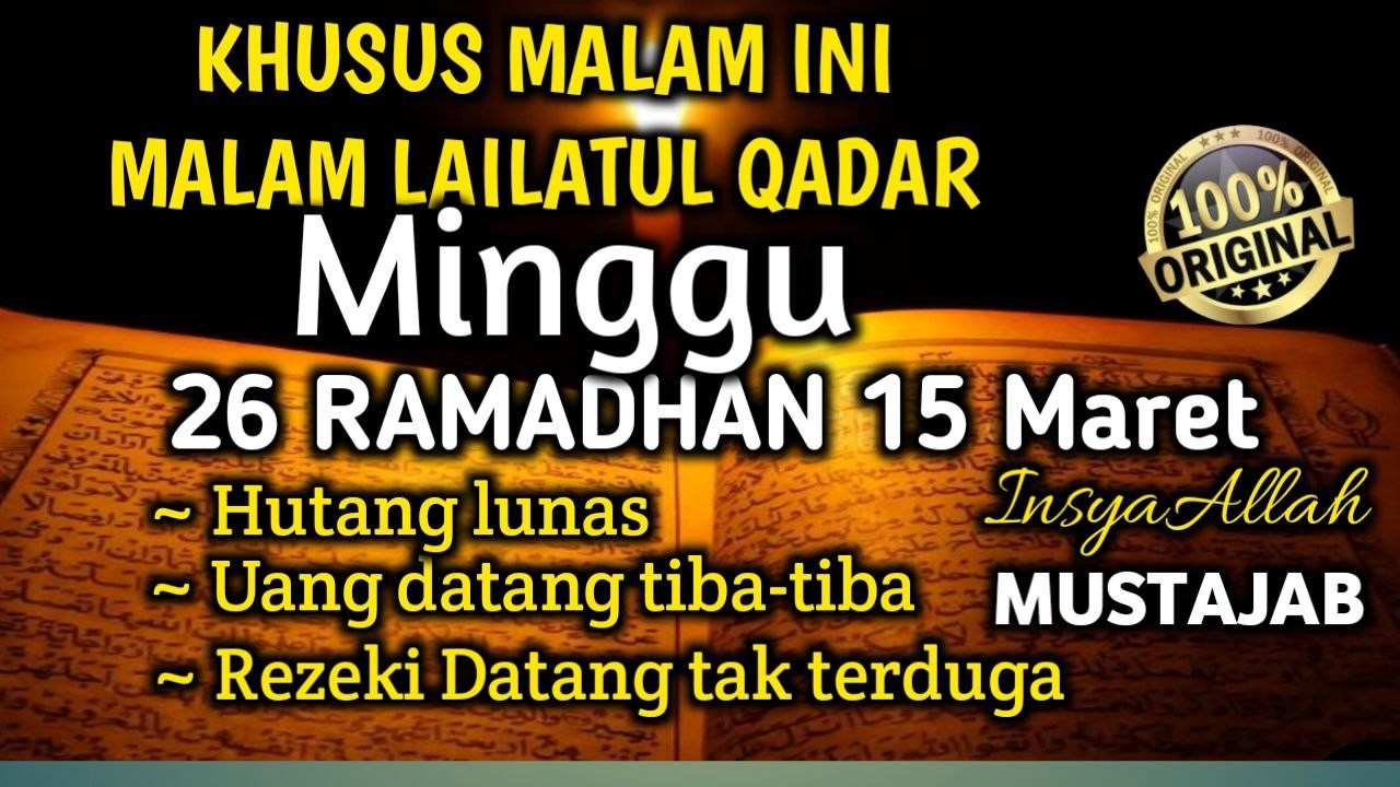 putarlah khusus malam ini.!!! malam lailatul qadar malam di kabulkannya segala hajat kecil & besar