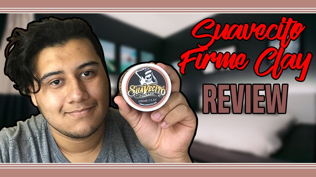 Suavecito FIRME Clay Pomade // Product Review
