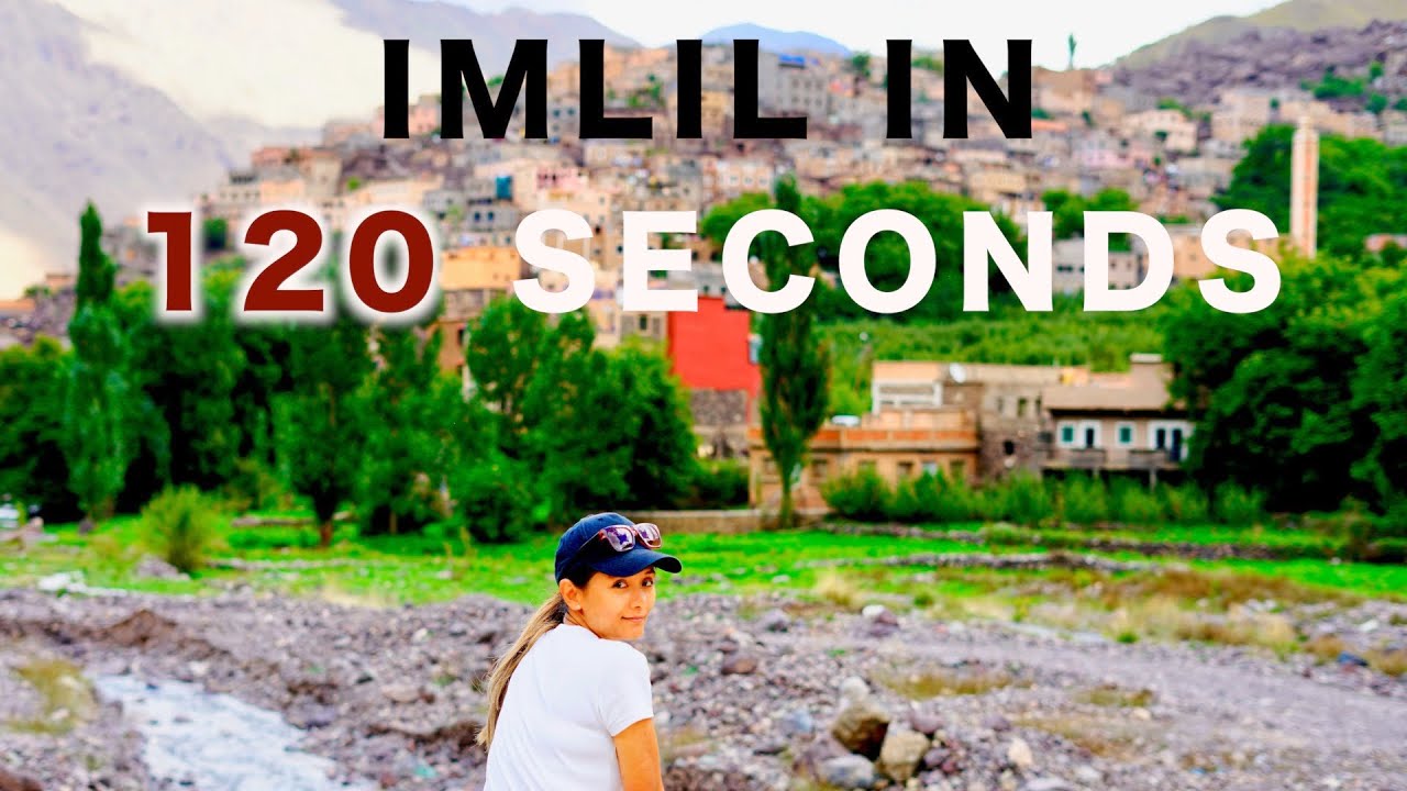 Imlil in 120 Seconds | Morocco