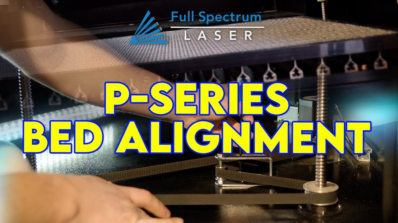 P-Series Bed Alignment Tutorial