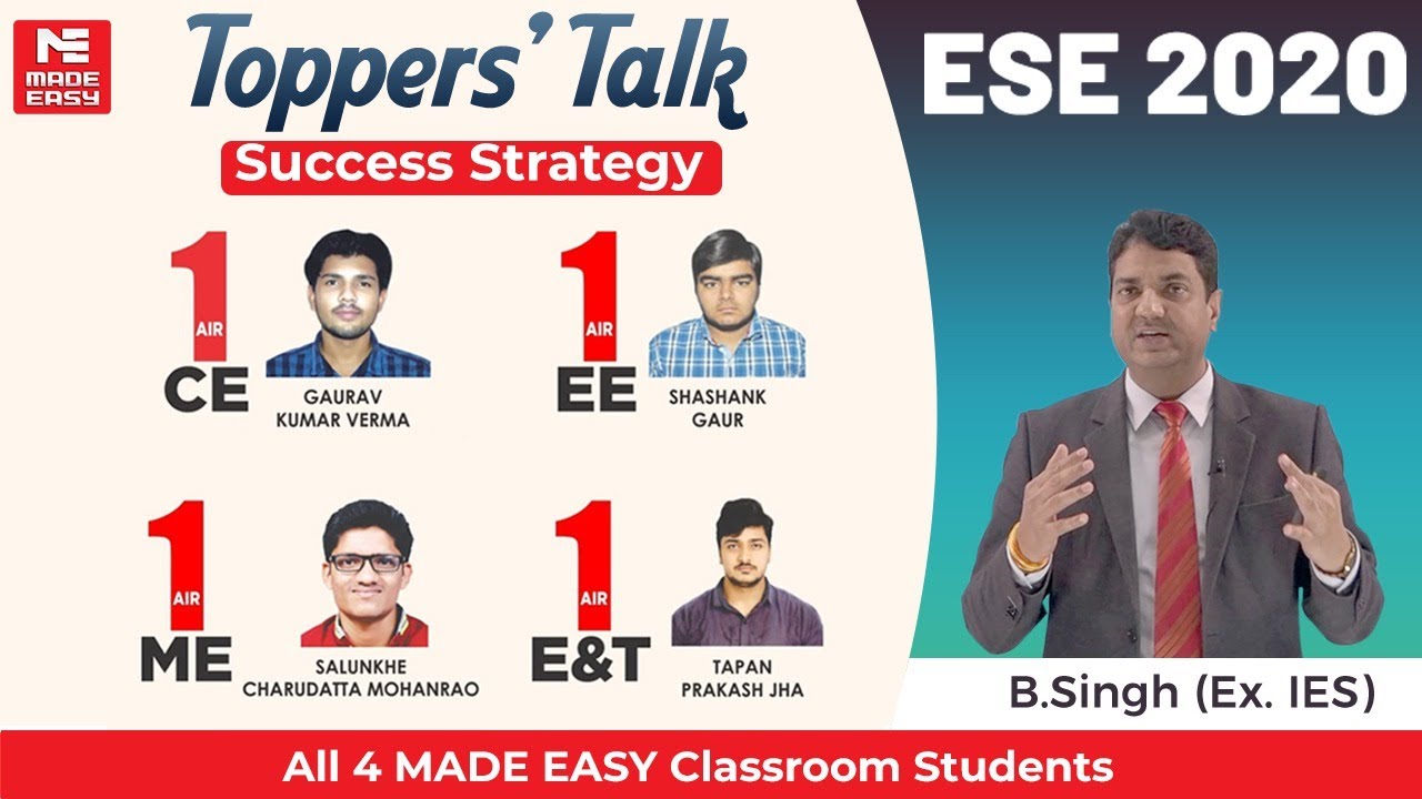 ESE/IES 2020 Toppers | AIR-1 | CE, ME, EE,E&T | Topper&rsquo;s Talk |MADE EASY Students |With B. Singh Sir