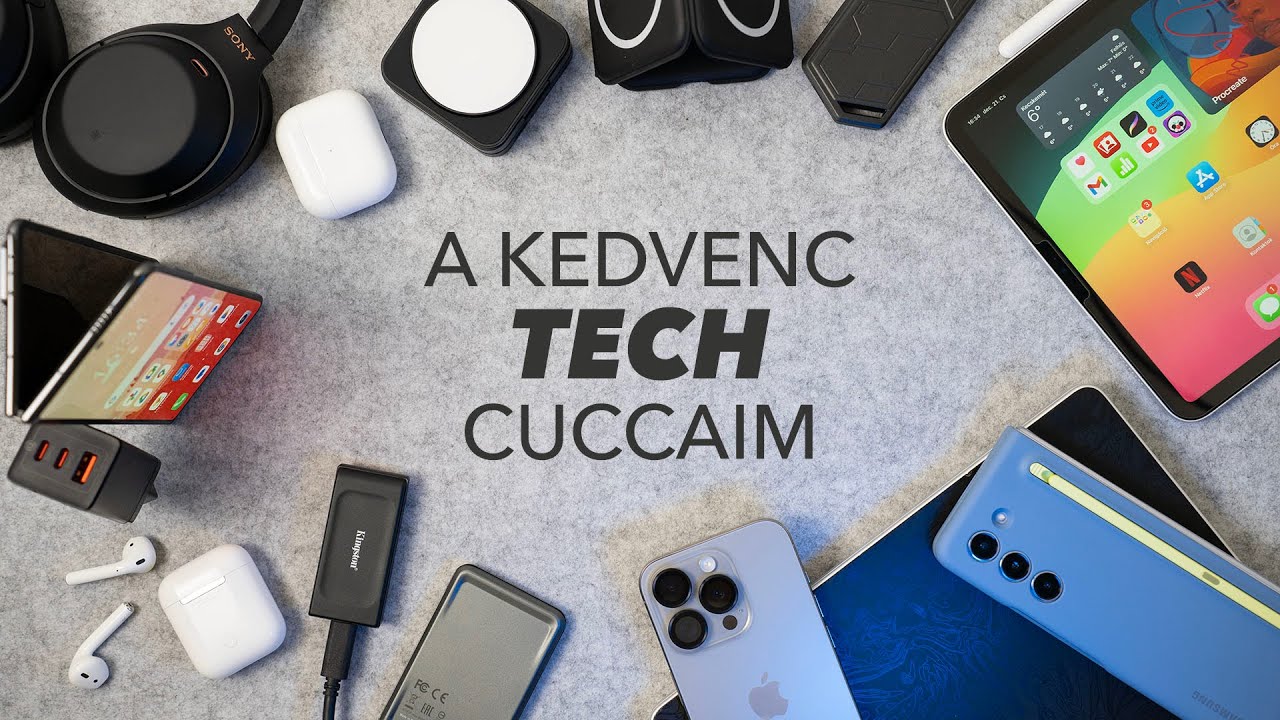 A KEDVENC TECH CUCCAIM | 2023