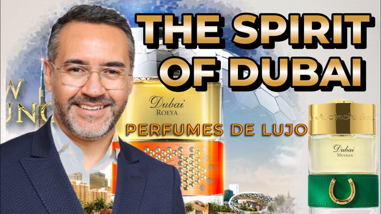 PERFUMES DE LUJO - THE SPIRIT OF DUBAI - THE FIRST GENERATION COLECCION