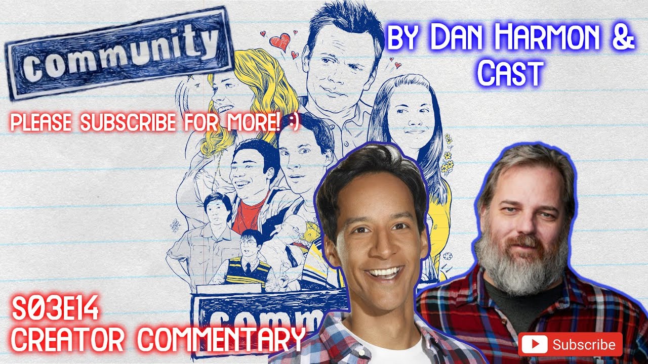 Community - S03E14 | Commentary by Dan Harmon & Cast