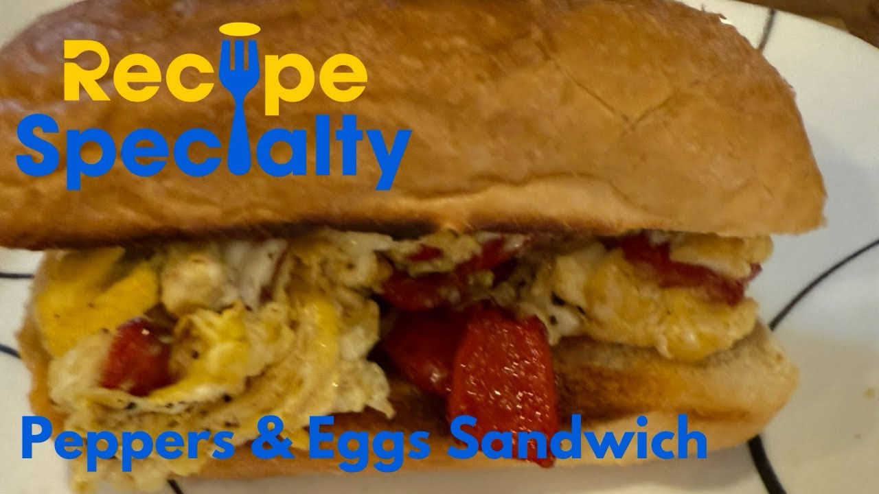 How to Make a Peppers and Eggs Sandwich | Old-School Comfort Food