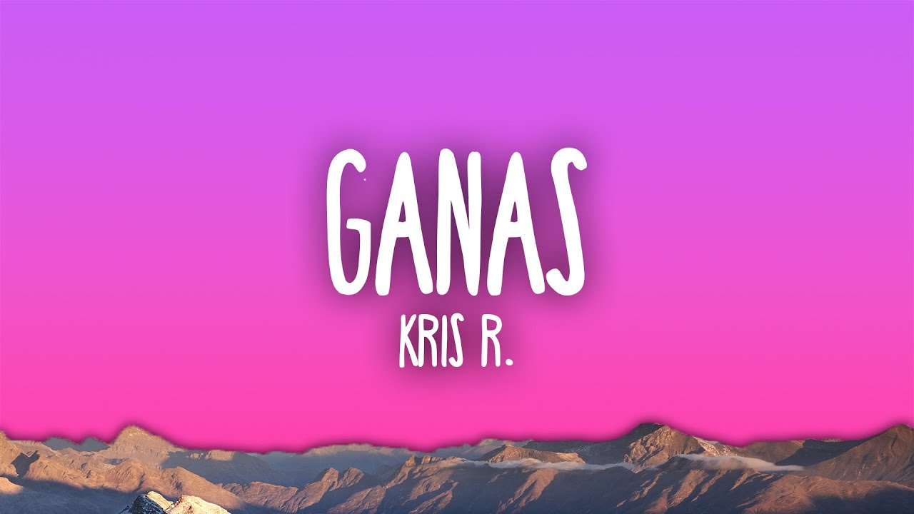 Kris R. - GANAS