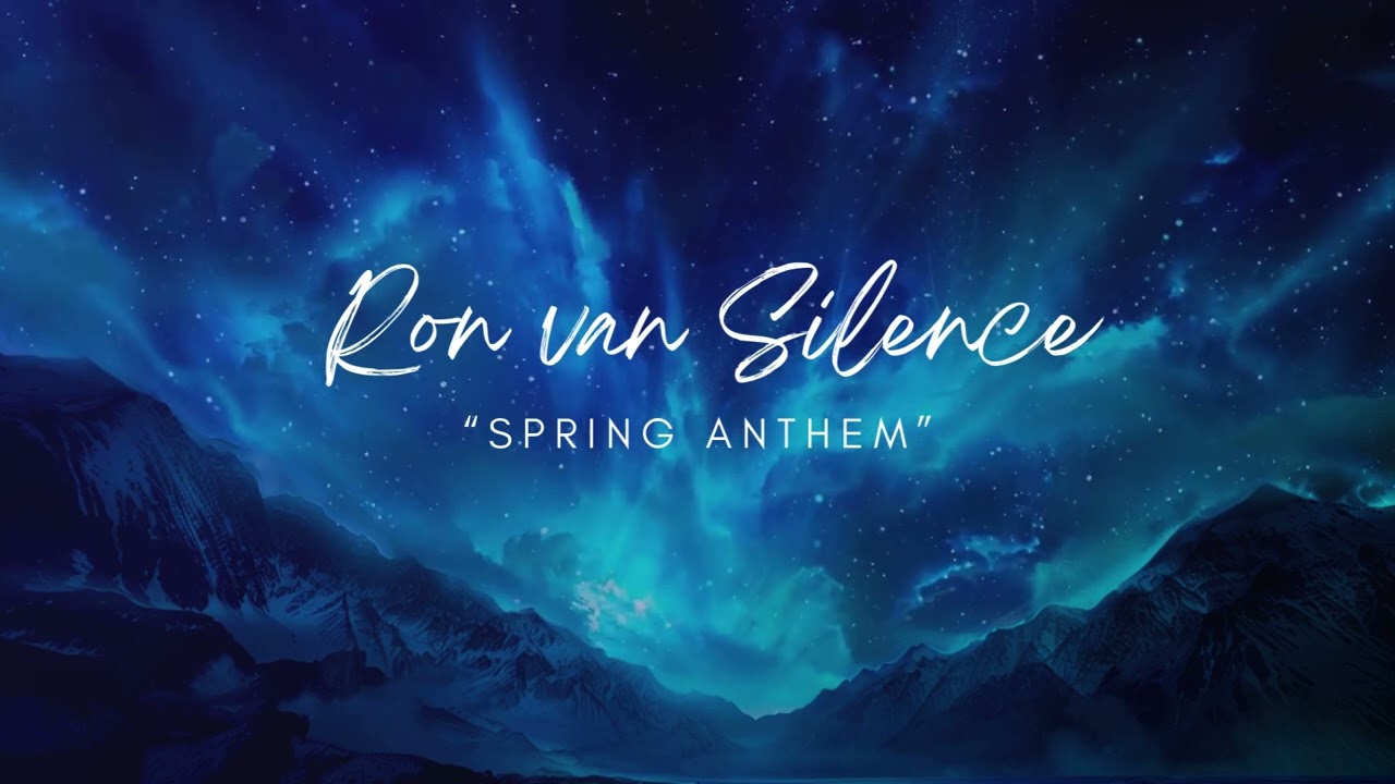 Ron van Silence - Spring Anthem