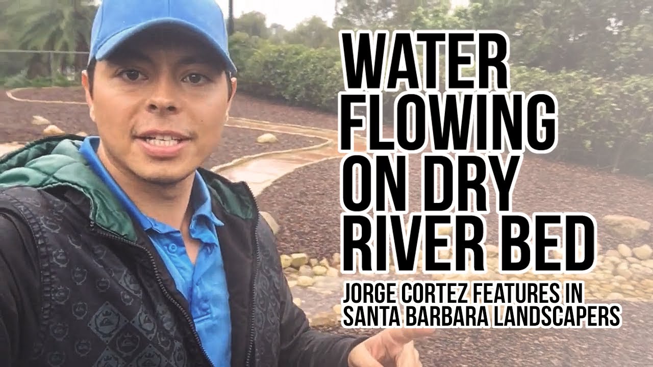 Santa Barbara Landscapers: Jorge Cortez Features Water Flowing On Dry River Bed