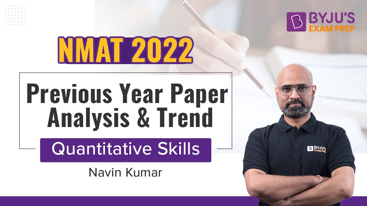 NMAT Previous Year Quantitative Skills Paper Analysis & Trends | Ace NMAT 2022 Exam Preparation