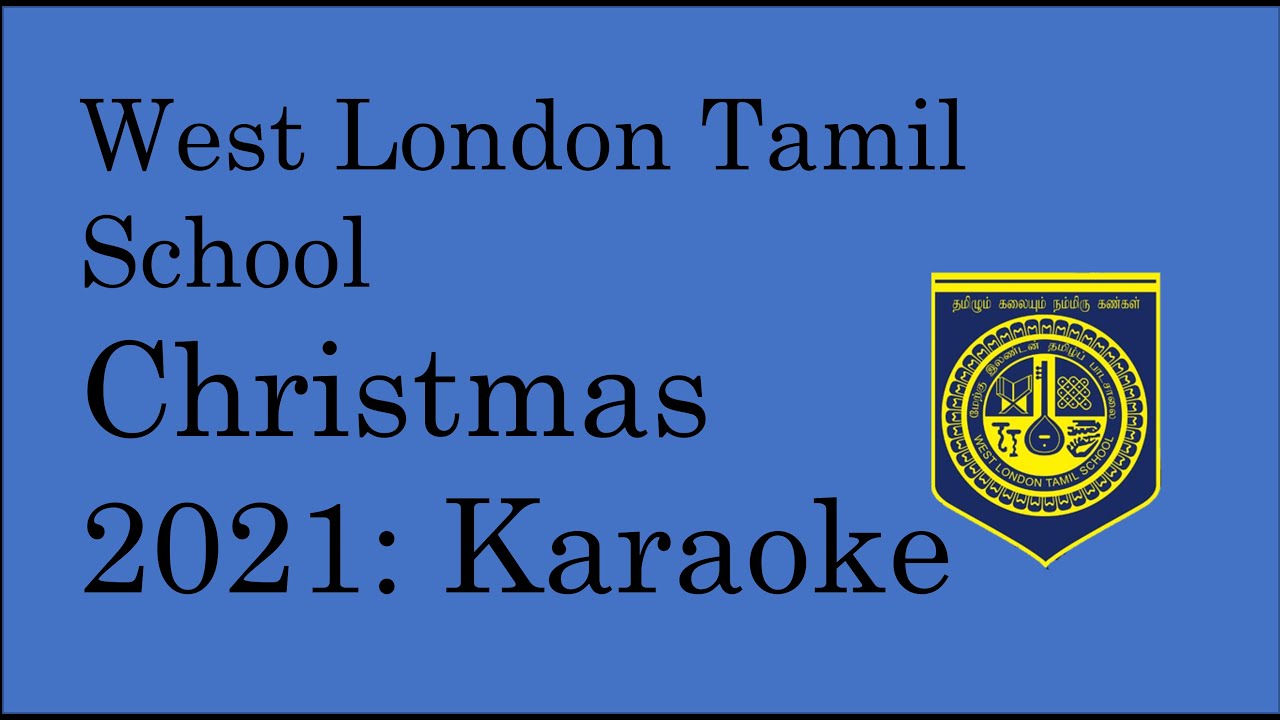 West London Tamil School Christmas 2021 - Karaoke NEW