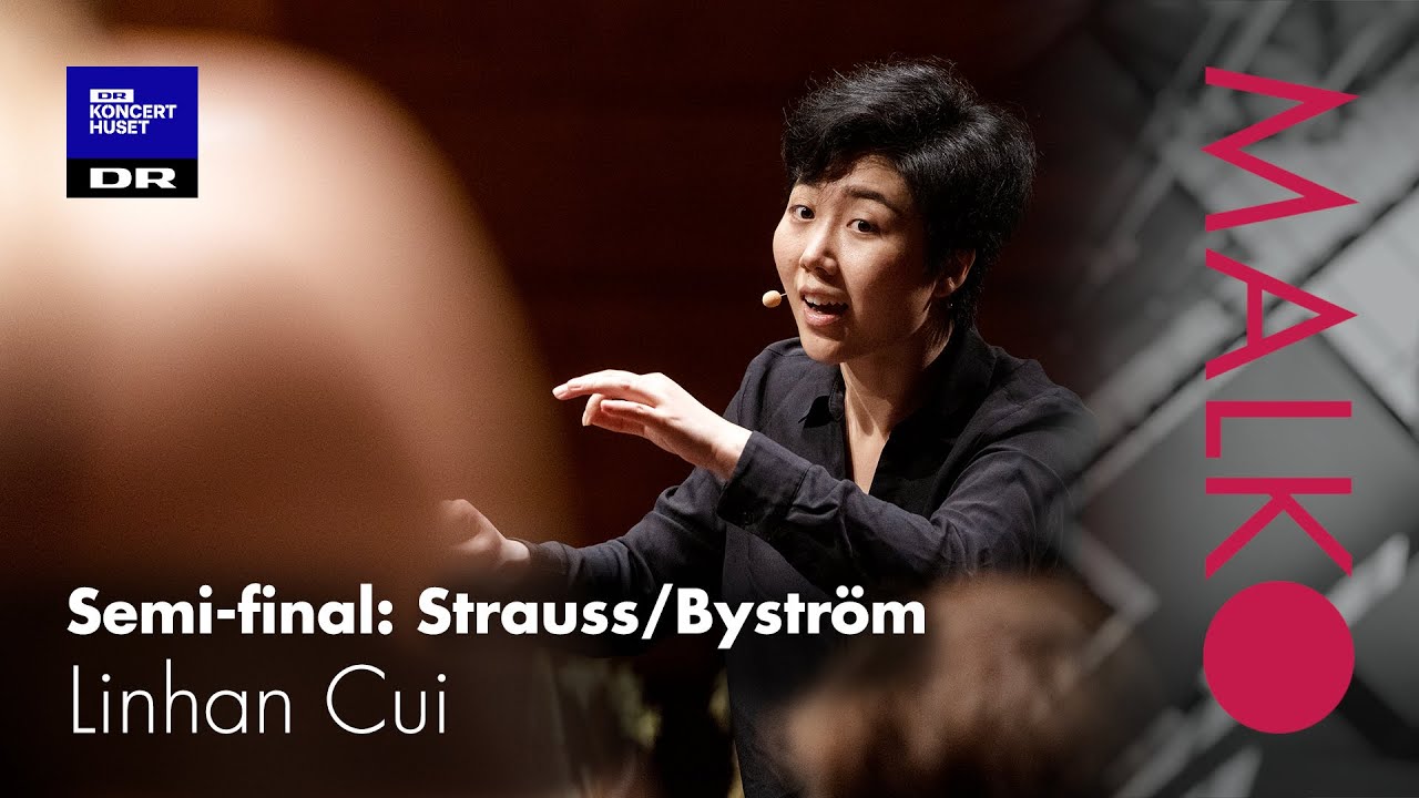 Malko Competition 2021, semi-final: Linhan Cui, Strauss/Bystr&ouml;m