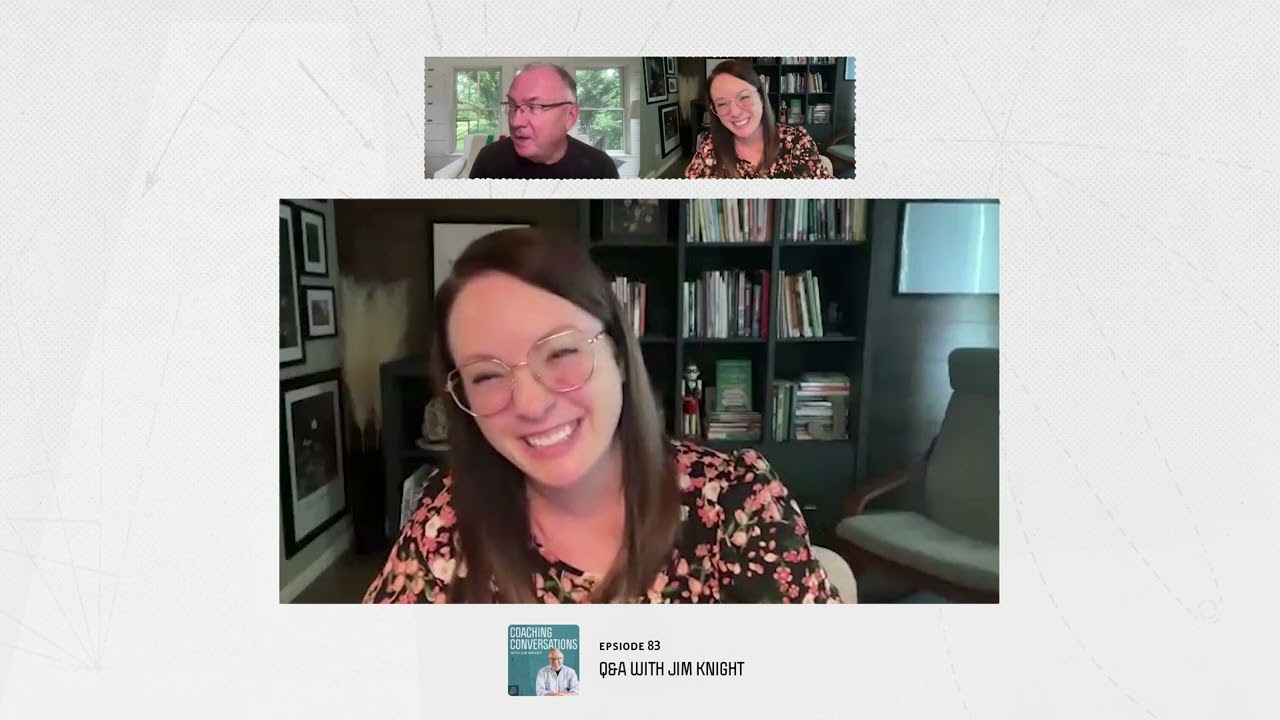 Coaching Q&A | Coaching Conversations with Jim Knight