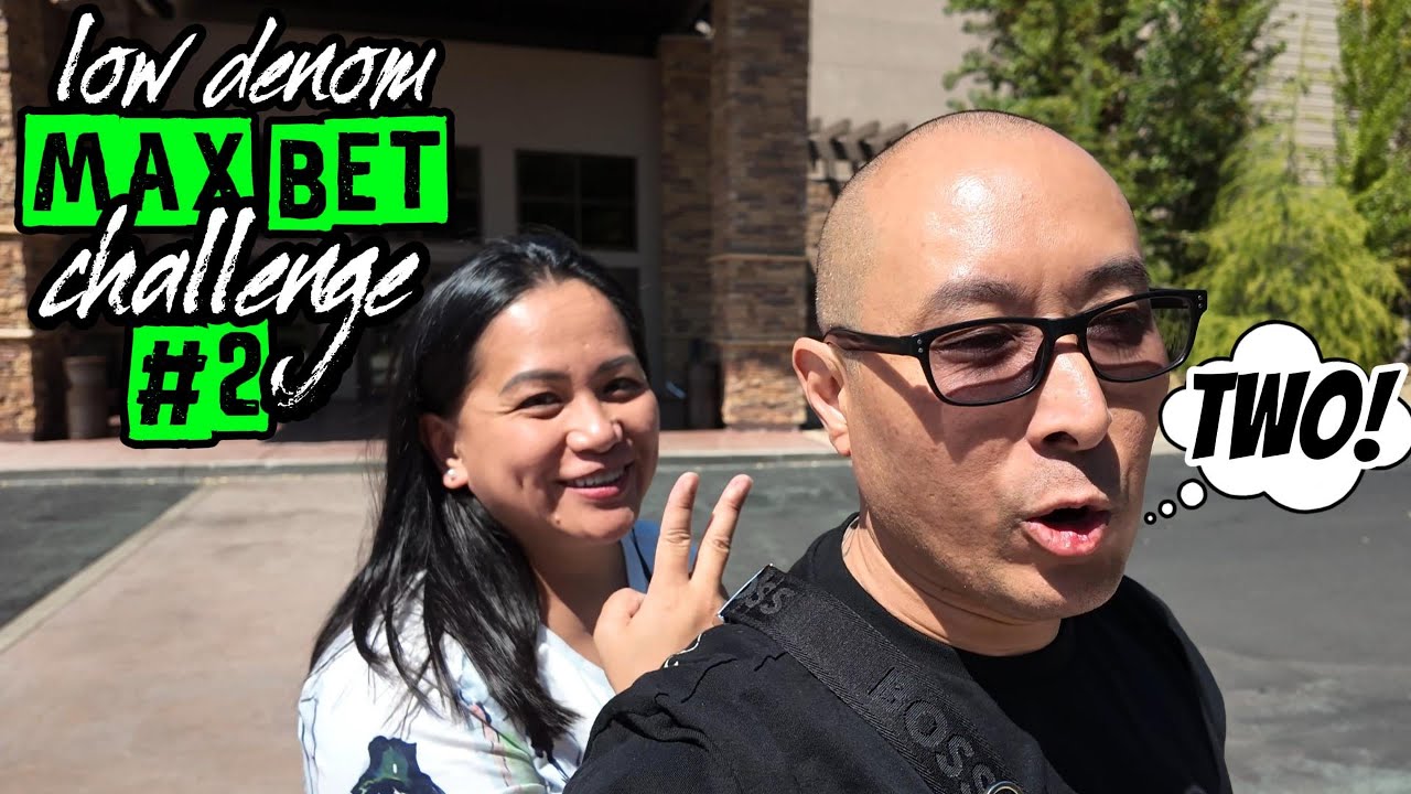 4 CASINOS - low denom / MAX BET CHALLENGE #2!!!!