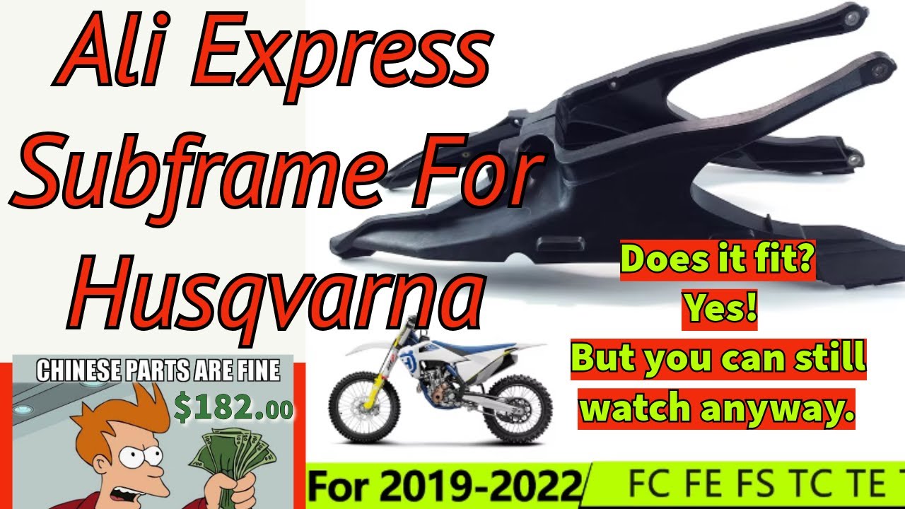 AliExpress Chinese Husqvarna Subframe On 2020 TE250i