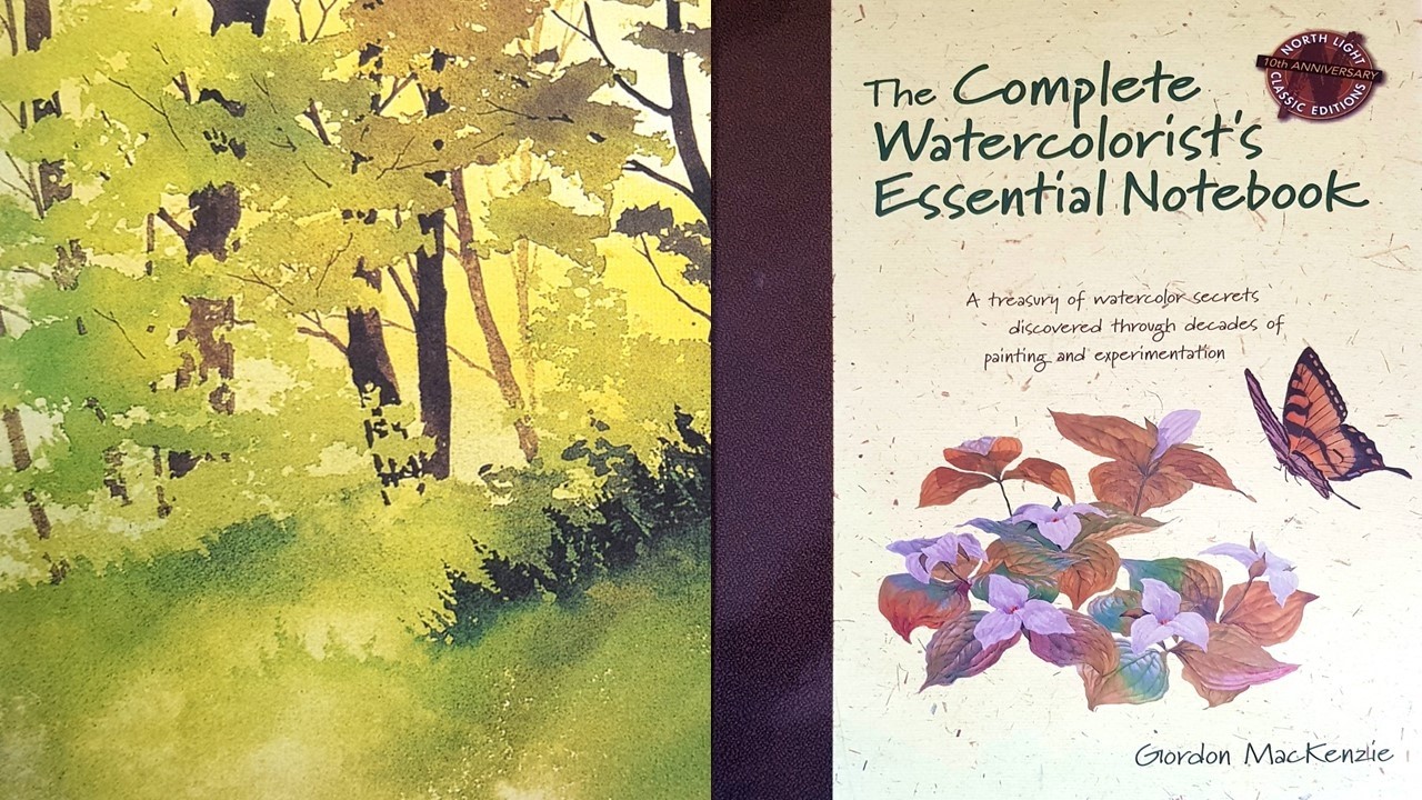Part Two Landscapes - The Watercolorists Essential Notebook by Gordon MacKenzie | Art Book Review