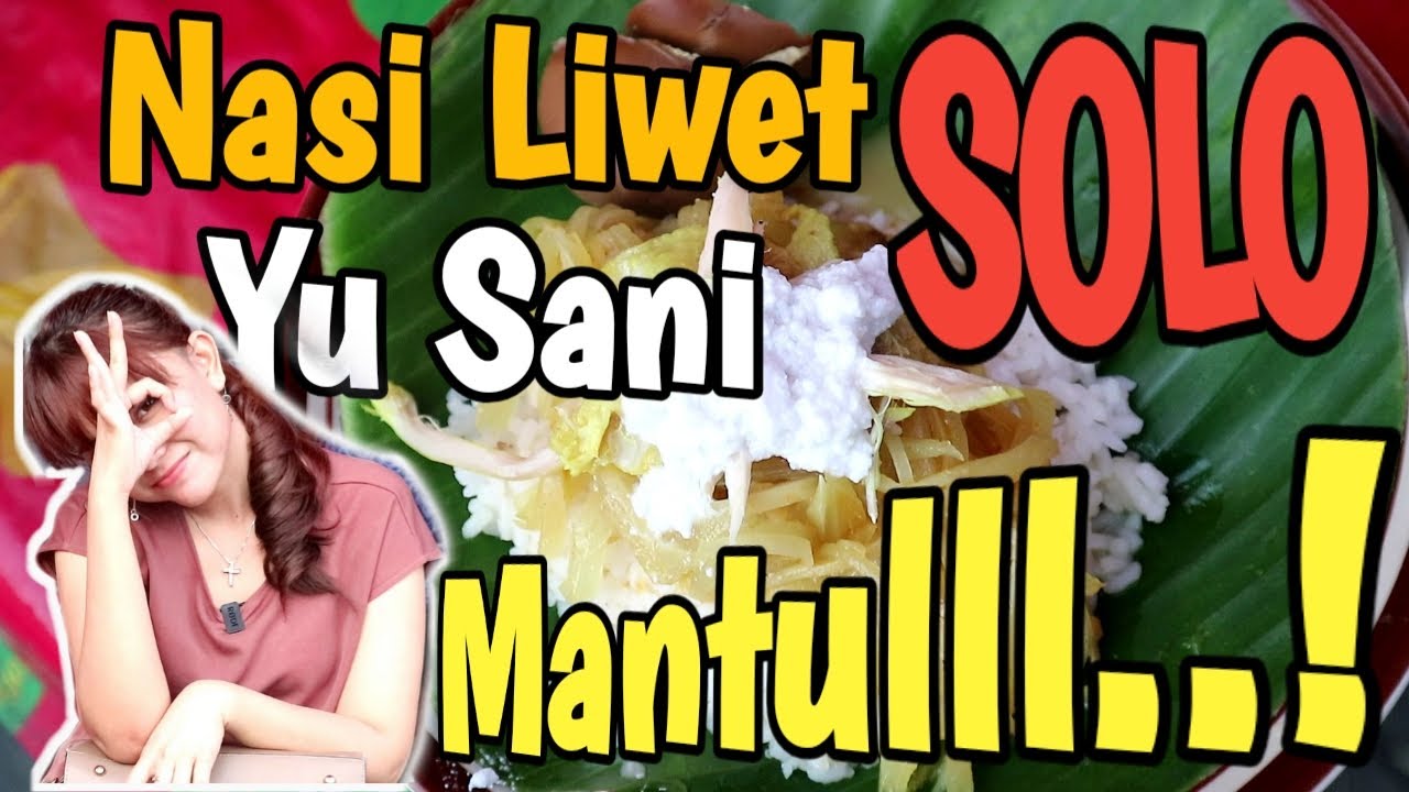 #KULINERSOLO : NASI LIWET YU SANI MANTULLL