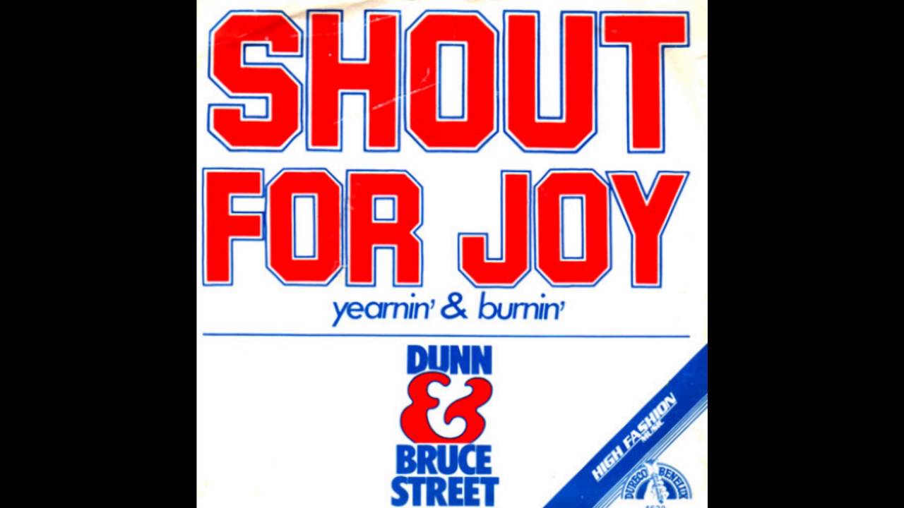 Dunn & Bruce Street - Shout For Joy (1982)