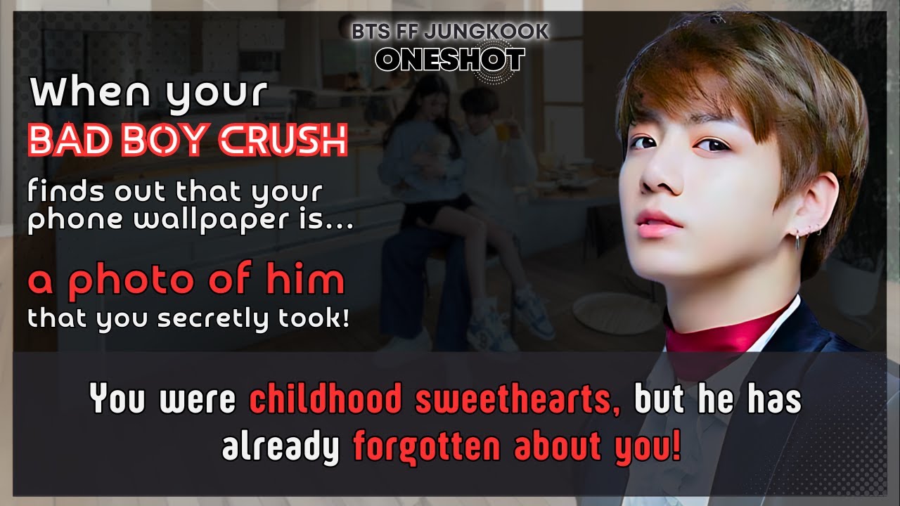 Чонгук FF Badboy Crush узнаёт, что на обоях телефона Тур его фотография из BTS FF Oneshot