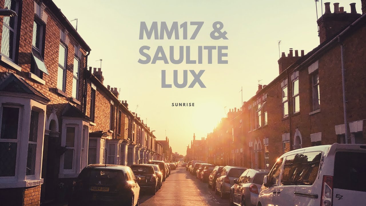 MM17 & Saulite Lux - Sunrise