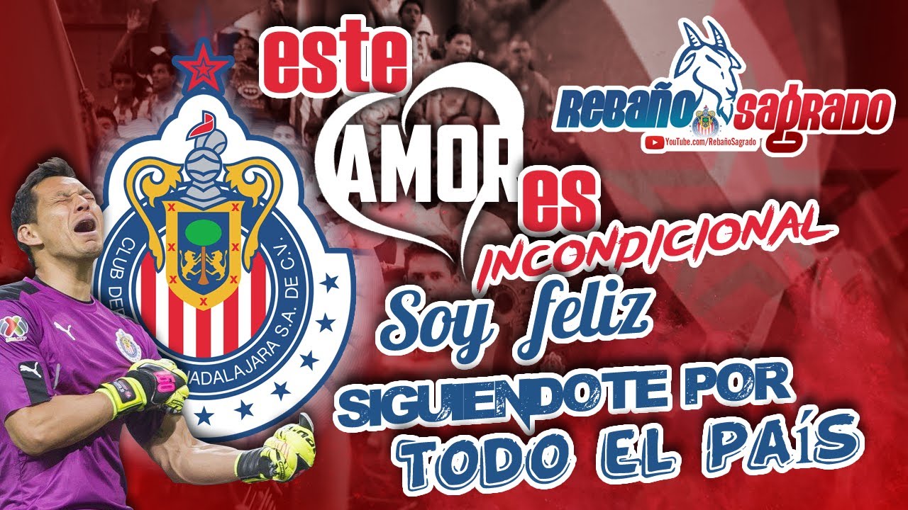 Este amor es incondicional - Chivas (con LETRA)