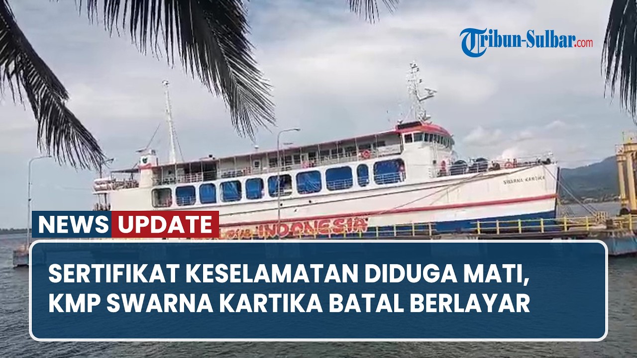Sertifikat Keselamatan Diduga Mati, KMP Swarna Kartika Batal Berlayar dari Mamuju ke Balikpapan