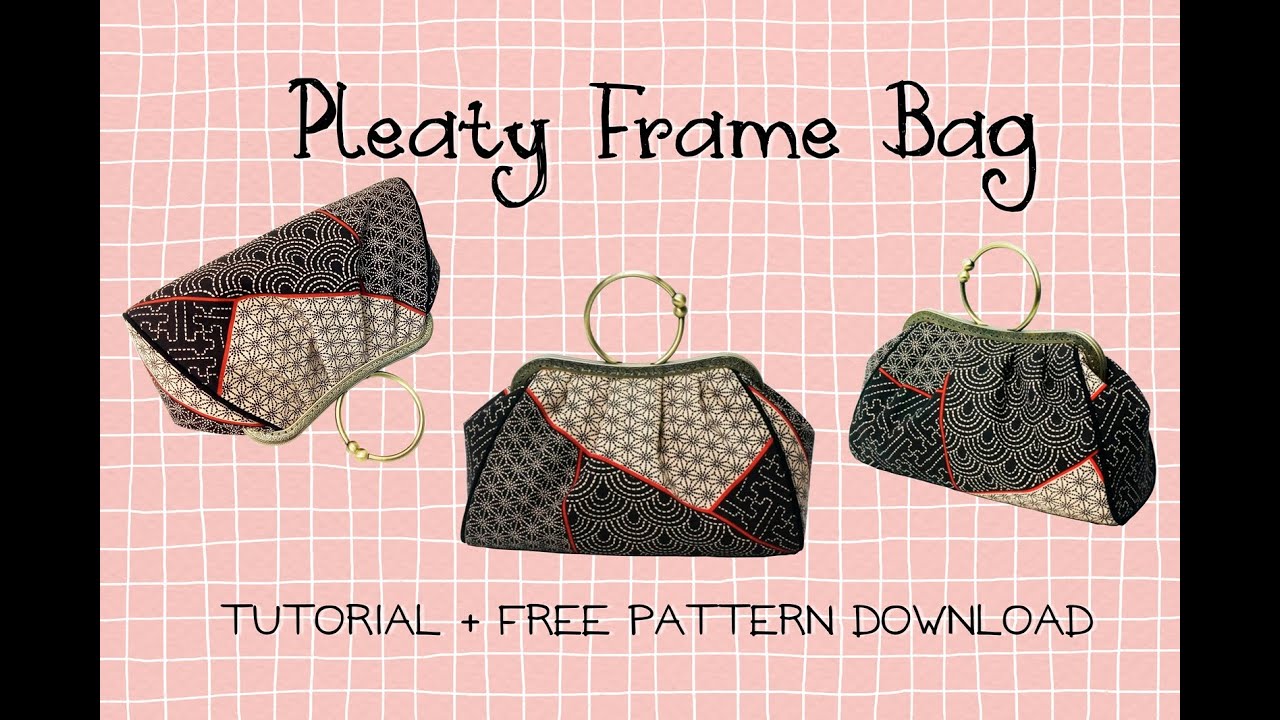 Tutorial & Free Pattern : Pleaty Frame Bag