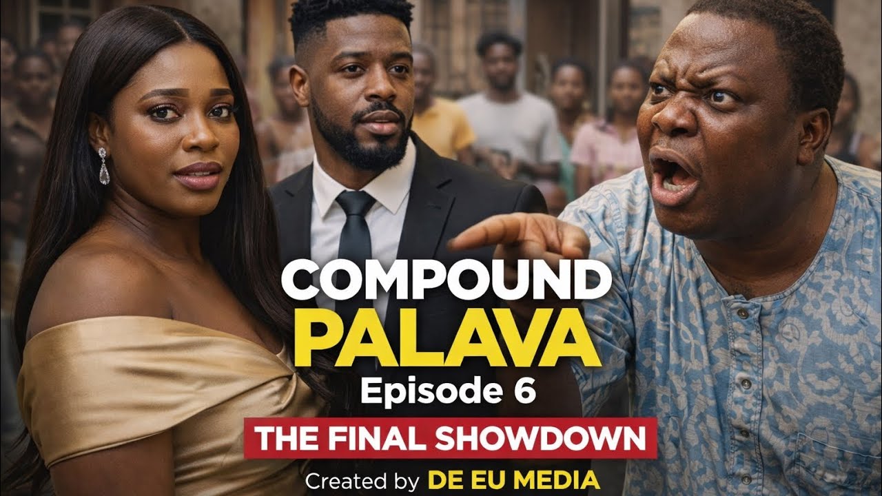 COMPOUND PALAVA – Episode 6 (FINAL SHOWDOWN) | Truths Revealed. Lines Drawn.