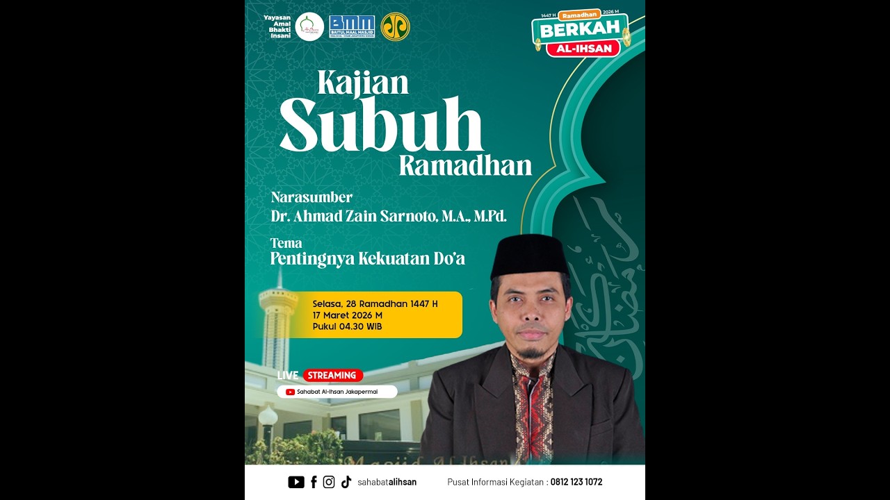🔴 [LIVE] KAJIAN SUBUH | Ustadz Dr. Ahmad Zain Sarnoto, MA, M.Pd. | Tema : Pentingnya Kekuatan Doa