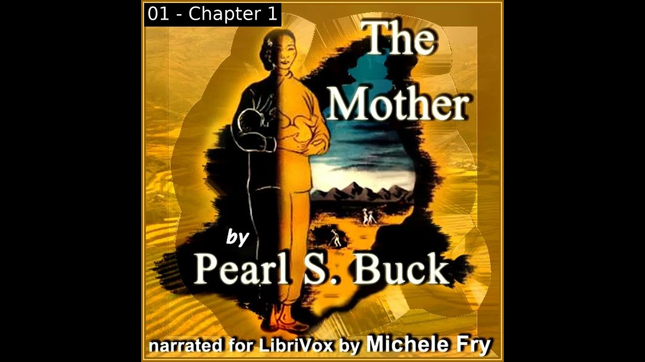 The Mother (Version 2) by Pearl S. Buck read by Michele Fry | Full Audio Book