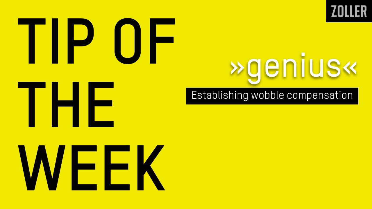 Establishing wobble compensation on ZOLLER »genius« inspection solution | Tip of the Week