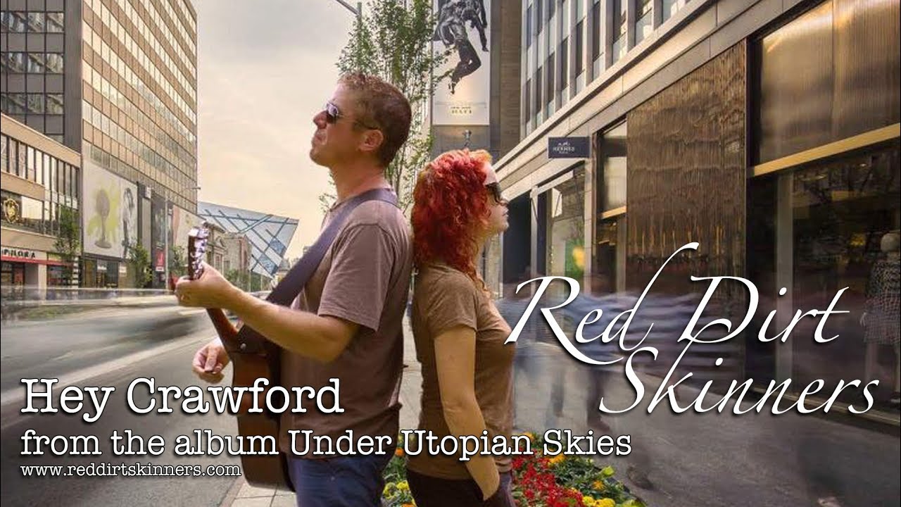 Hey Crawford | Red Dirt Skinners | Under Utopian Skies | Official Music Video