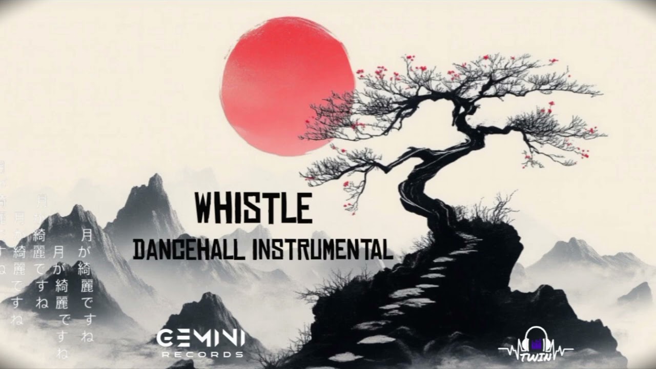 (WHISTLE) Dancehall Instrumental 2026 prod by. GEMINI RECORDS XTWIN
