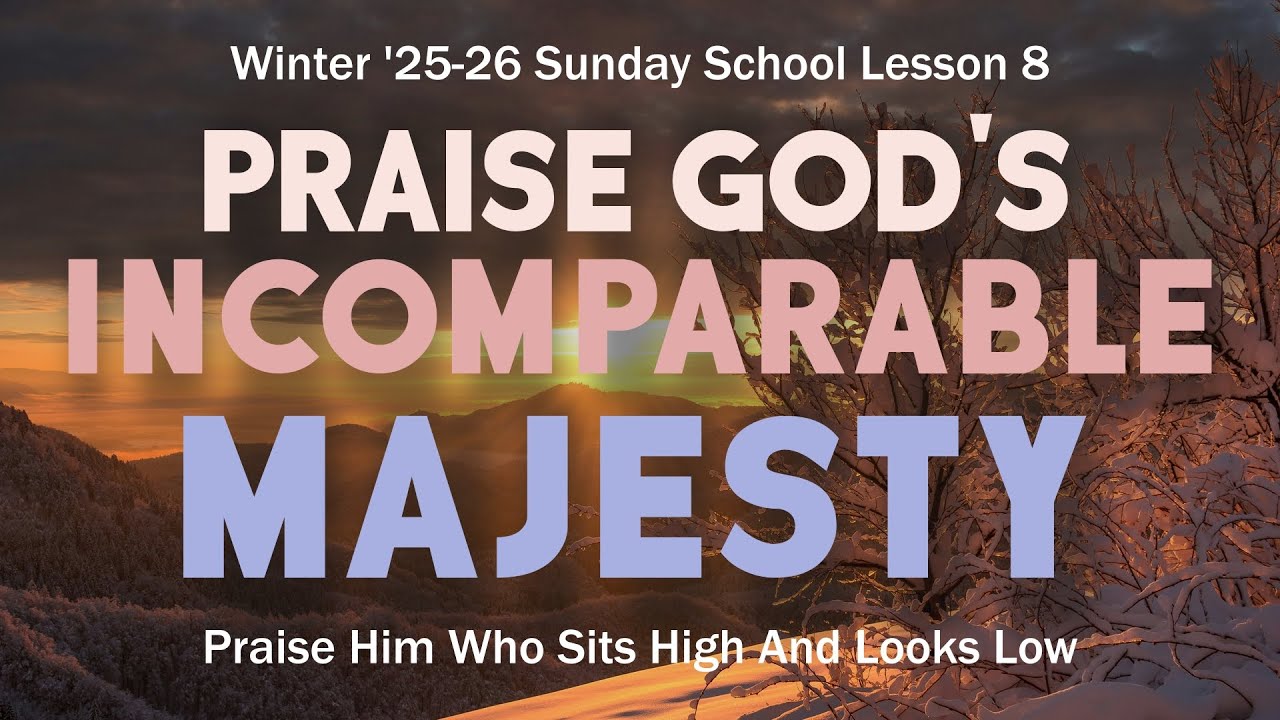 Sunday School Lesson - January 25, 2026 - God's Dwelling on High