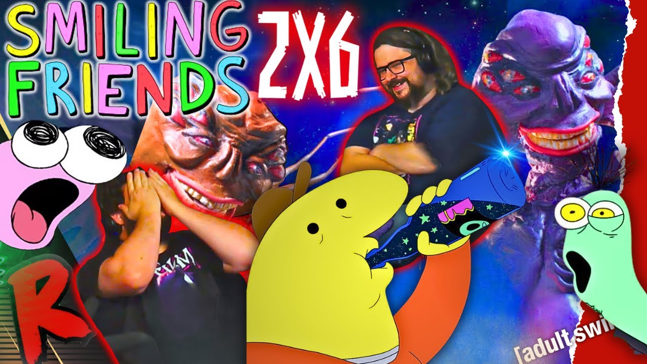 SMILING FRIENDS - 2x6 | РЕАКЦИЯ РЕНЕГАТОВ «Чарли Пим и Билл против Пришельца»