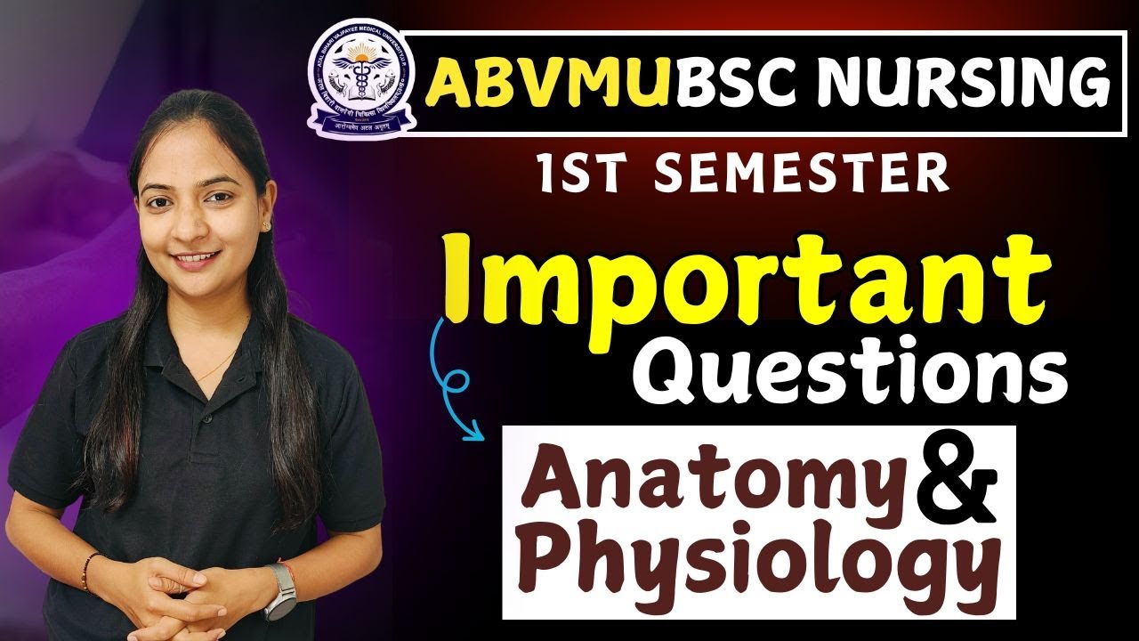 Abvmu BSC NURSING IMP QUE | bsc nursing 1st sem | bsc nursing 1st sem anatomy & physiology imp ques