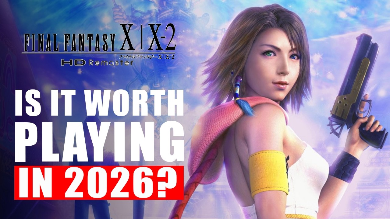 Final Fantasy X/X-2 HD Remaster в 2026 году &mdash; актуальна ли игра до сих пор?