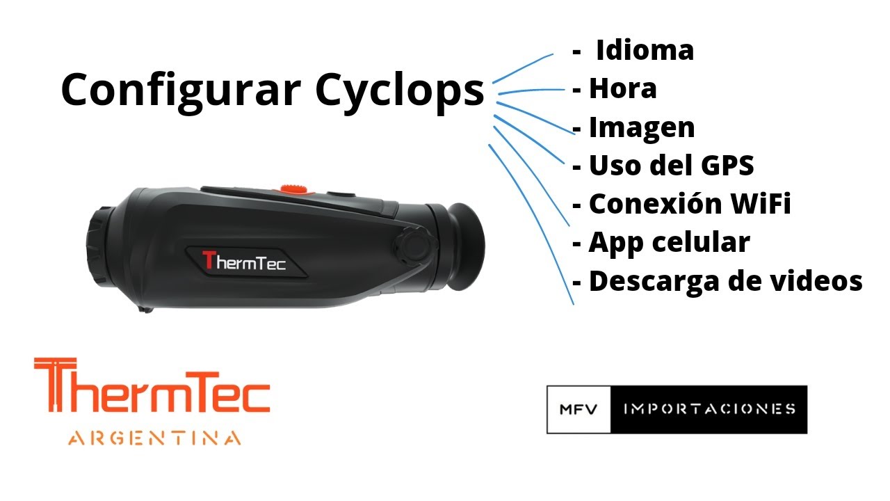 Uso general y configuración ThermTec Cyclops idioma, hora, imagen, GPS y conexión a app celular wifi